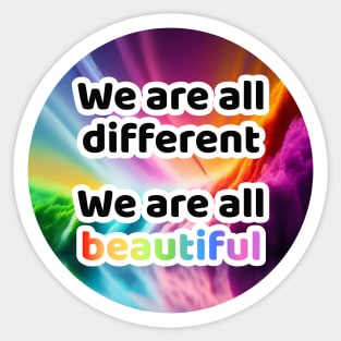 We are all different. We are all beautiful. Rainbow Clouds Circle Sticker